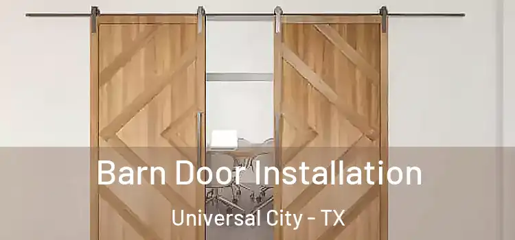  Barn Door Installation Universal City - TX