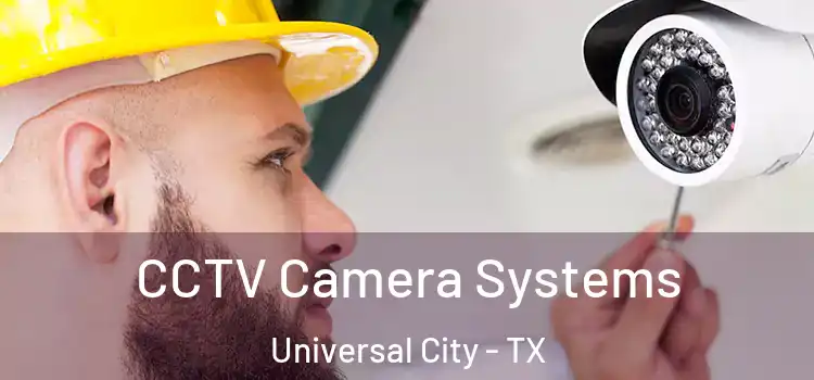  CCTV Camera Systems Universal City - TX