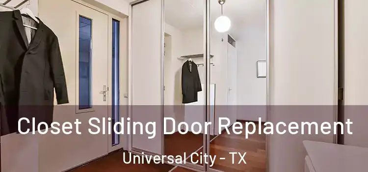 Closet Sliding Door Replacement Universal City - TX