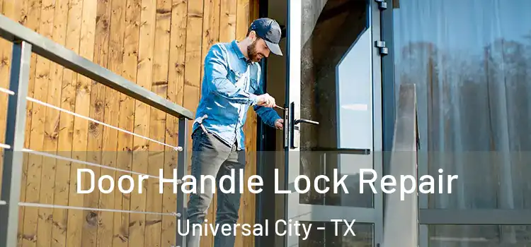  Door Handle Lock Repair Universal City - TX
