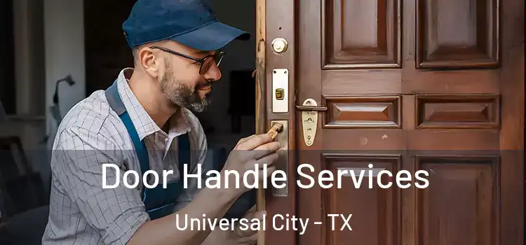  Door Handle Services Universal City - TX