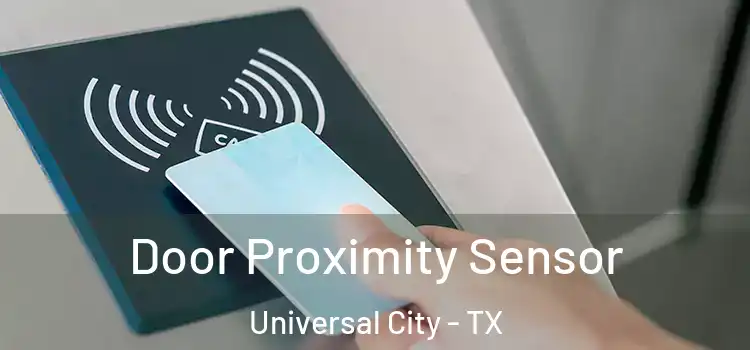  Door Proximity Sensor Universal City - TX