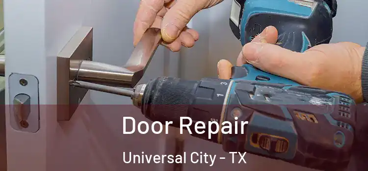  Door Repair Universal City - TX