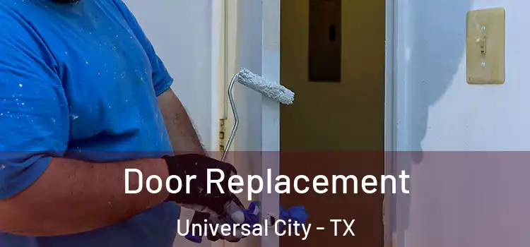  Door Replacement Universal City - TX