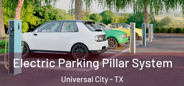 Electric Parking Pillar System Universal City - TX