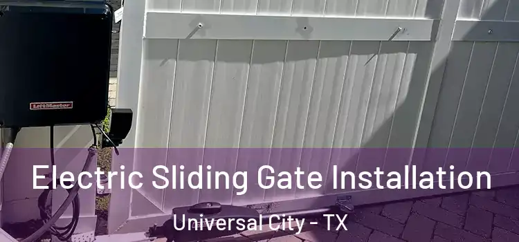  Electric Sliding Gate Installation Universal City - TX