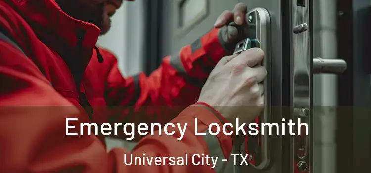  Emergency Locksmith Universal City - TX