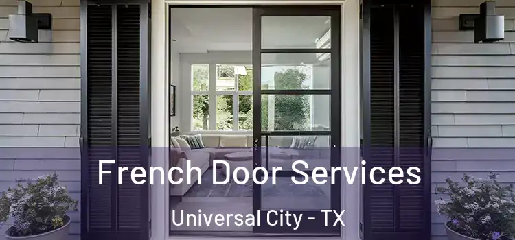 French Door Services Universal City - TX