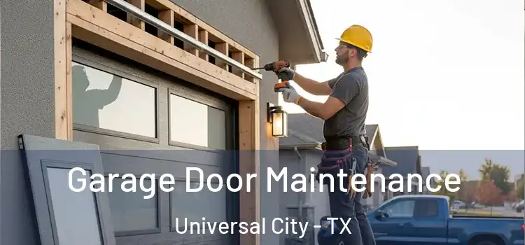  Garage Door Maintenance Universal City - TX