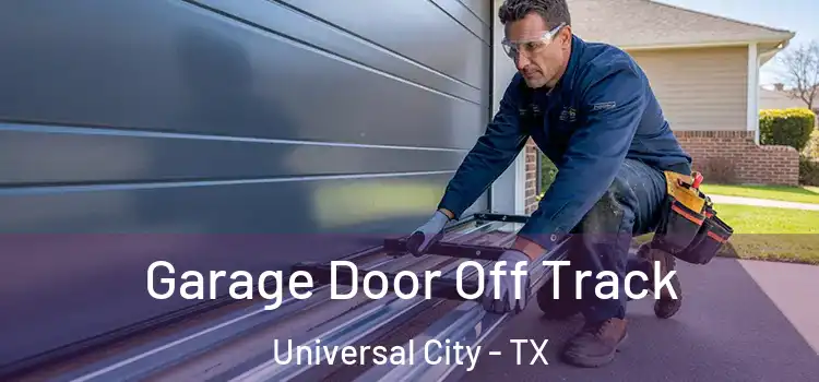  Garage Door Off Track Universal City - TX