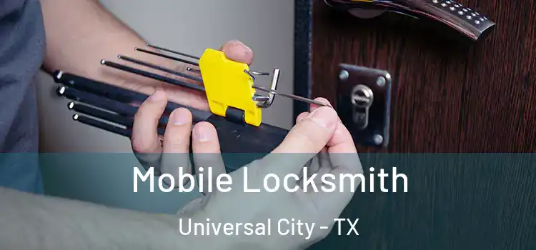  Mobile Locksmith Universal City - TX