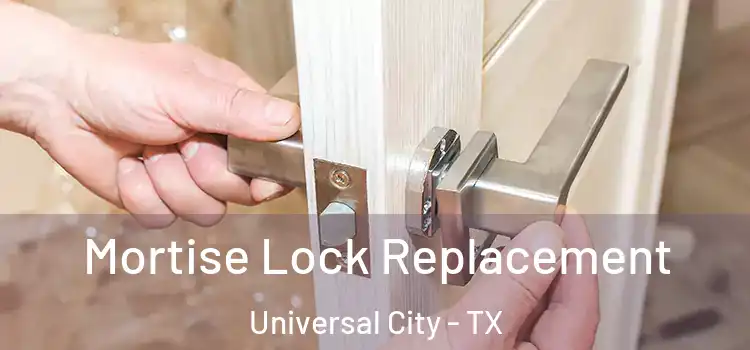  Mortise Lock Replacement Universal City - TX