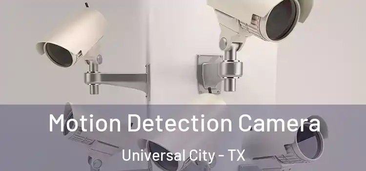  Motion Detection Camera Universal City - TX