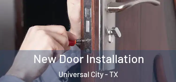 New Door Installation Universal City - TX