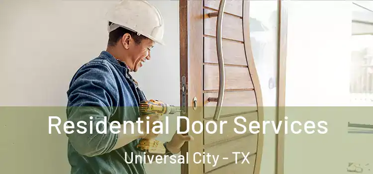  Residential Door Services Universal City - TX