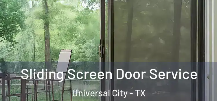  Sliding Screen Door Service Universal City - TX