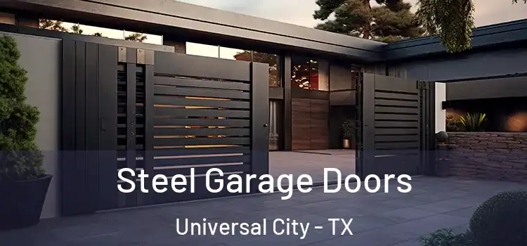  Steel Garage Doors Universal City - TX